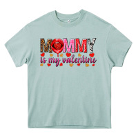 Arona Mommy is my valentine mother's day Heavy Core Tee - HowdyJamesFarm