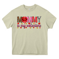 Mommy Is My Valentine Mother's Day Heavy Core Tee | Teevron