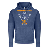 Anesthesiologist By Day Worlds Best Dad By Night Fathers Day Vintage Hoodie | Teevron