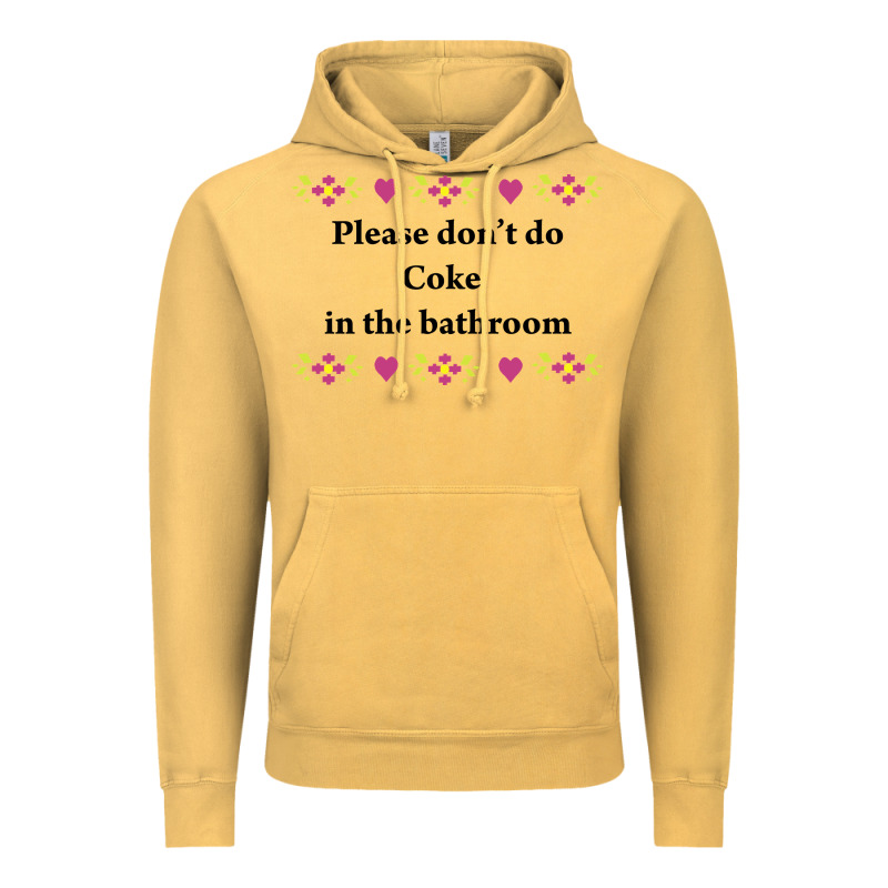 Please Don't Do Coke In The Bathroom Vintage Hoodie by linhVisuals | Teevron