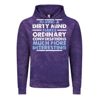 Having A Dirty Mind Makes Ordinary Conversations Much More Interesting Vintage Hoodie | Teevron