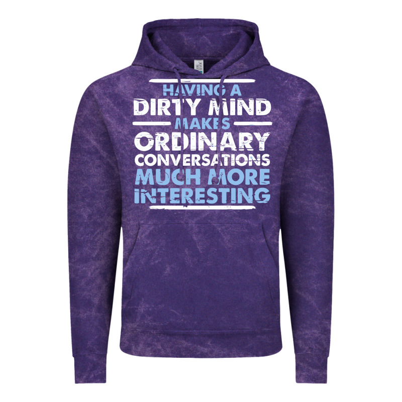 Having A Dirty Mind Makes Ordinary Conversations Much More Interesting Vintage Hoodie by linhVisuals | Teevron
