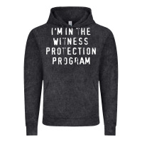 Vintage Black i'm in the witness protection program Vintage Hoodie - linhVisuals