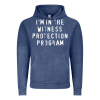 Vintage Denim i'm in the witness protection program Vintage Hoodie - linhVisuals