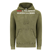 Vintage Olive pain is weakness leaving the body Vintage Hoodie - linhVisuals