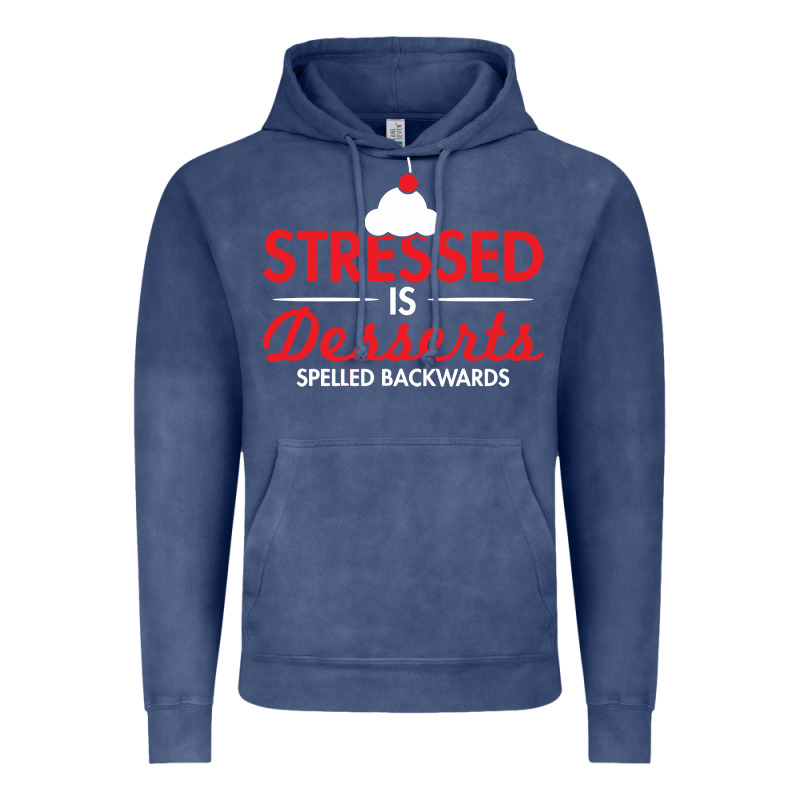 Stressed Is Desserts Spelled Backwards Vintage Hoodie by linhVisuals | Teevron