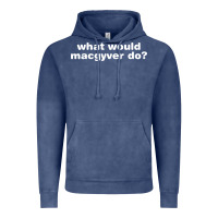 Vintage Denim what would macgyver do Vintage Hoodie - linhVisuals