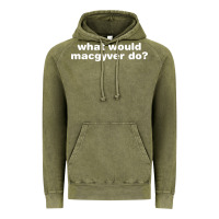 Vintage Olive what would macgyver do Vintage Hoodie - linhVisuals