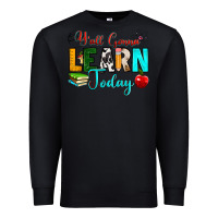 Black y'all gonna learn today Premium Sweatshirt - RanaPortraitStore