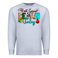 Heather Grey y'all gonna learn today Premium Sweatshirt - RanaPortraitStore