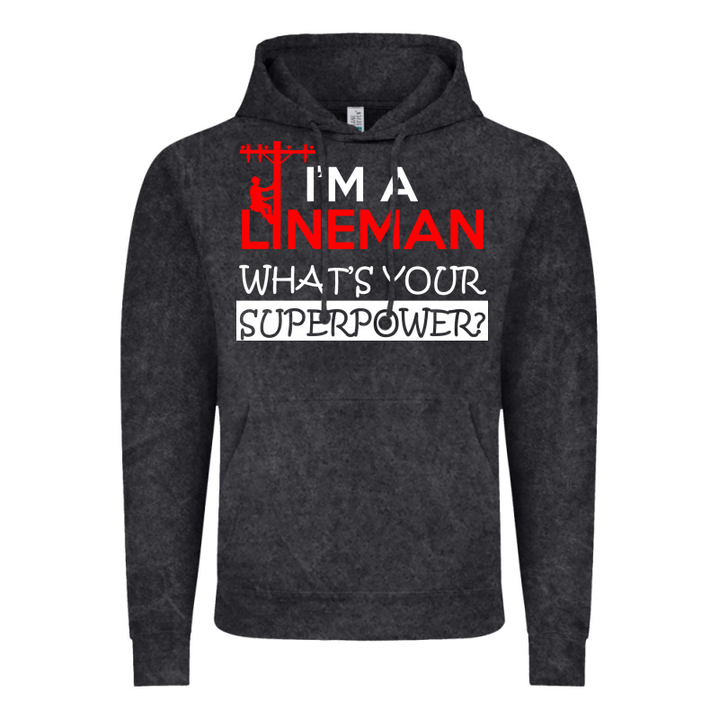 Im A Lineman Whats Your Superpower Vintage Hoodie by linhVisuals | Teevron