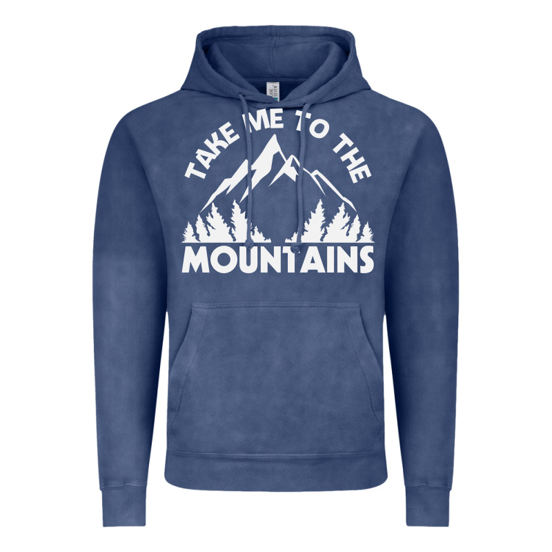 Take Me To The Mountains Nature Lover Vintage Hoodie by linhVisuals | Teevron