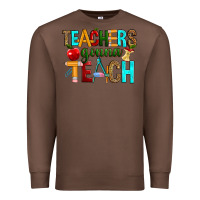 Chestnut teachers gonna teach Premium Sweatshirt - RanaPortraitStore
