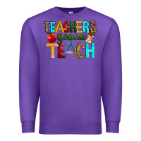 Purple teachers gonna teach Premium Sweatshirt - RanaPortraitStore