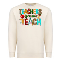 Sandshell teachers gonna teach Premium Sweatshirt - RanaPortraitStore