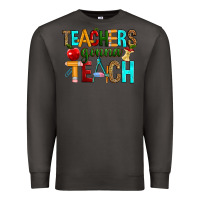 Smoke teachers gonna teach Premium Sweatshirt - RanaPortraitStore