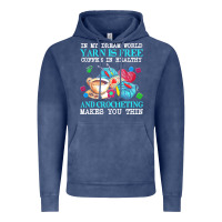 Vintage Denim yarn t  shirt in my dream world yarn is free, coffee is healthy and cr Vintage Hoodie - linhVisuals