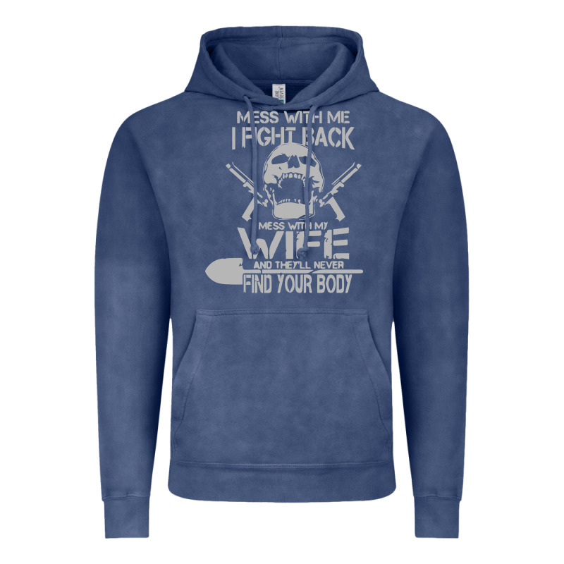 Mess With My Wife And They Vintage Hoodie by linhVisuals | Teevron