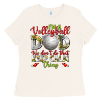 I'm A Volleyball Dad We Don't Do That Keep Calm Ladies Tee | Teevron