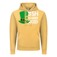 Vintage Mustard irish you were naked funny st patrick day Vintage Hoodie - linhVisuals