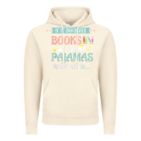 Vintage Artic if it involves books and pajamas book lover gift tee t shirt Vintage Hoodie - linhVisuals