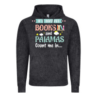 Vintage Black if it involves books and pajamas book lover gift tee t shirt Vintage Hoodie - linhVisuals