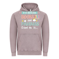 Vintage Zinc if it involves books and pajamas book lover gift tee t shirt Vintage Hoodie - linhVisuals