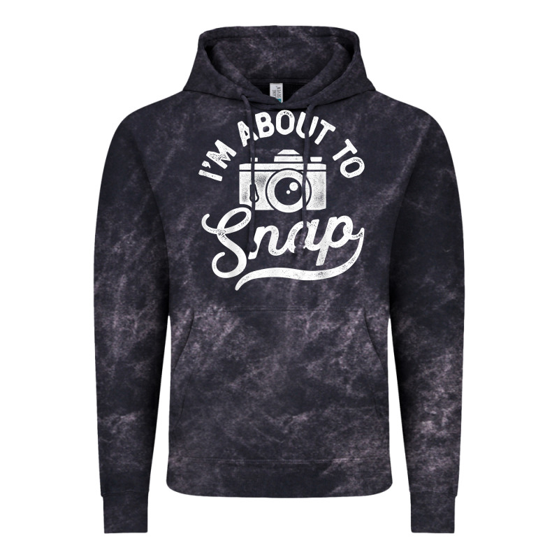 I'm About To Snap Photography Photographer Camera Men Women T Shirt Vintage Hoodie by linhVisuals | Teevron