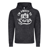Vintage Black i'm about to snap photography photographer camera men women t shirt Vintage Hoodie - linhVisuals