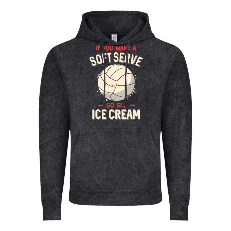Funny Volleyball If You Want A Soft Serve Volleyball T Shirt Vintage Hoodie by linhVisuals | Teevron