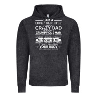 Vintage Black i am a lucky daughter i have a crazy dad grumpy old man t shirt Vintage Hoodie - linhVisuals