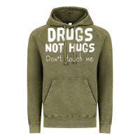 Vintage Olive drugs not hugs Vintage Hoodie - linhVisuals