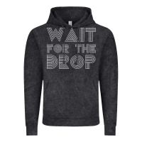 Vintage Black retro edm wait for the drop house dj trance wash t shirt Vintage Hoodie - linhVisuals