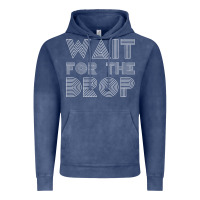 Vintage Denim retro edm wait for the drop house dj trance wash t shirt Vintage Hoodie - linhVisuals