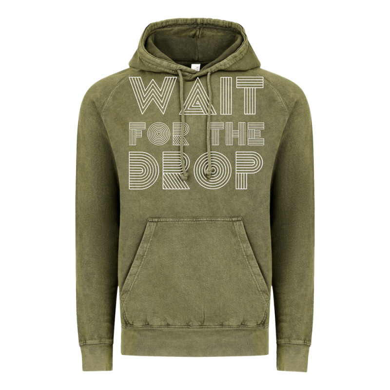Retro Edm Wait For The Drop House Dj Trance Wash T Shirt Vintage Hoodie by linhVisuals | Teevron