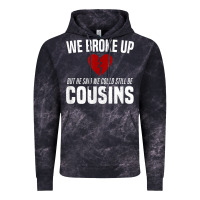 We Broke Up Still Cousins Funny Redneck Break Up Gag Joke T Shirt Vintage Hoodie | Teevron
