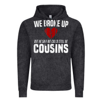 Vintage Black we broke up still cousins funny redneck break up gag joke t shirt Vintage Hoodie - linhVisuals