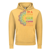 Vintage Mustard kindeness In A World Where You Can Be Anything Choose Kind Kindness Vintage Hoodie - linhVisuals