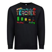 Black battery life of a teacher monday friday Premium Sweatshirt - RanaPortraitStore