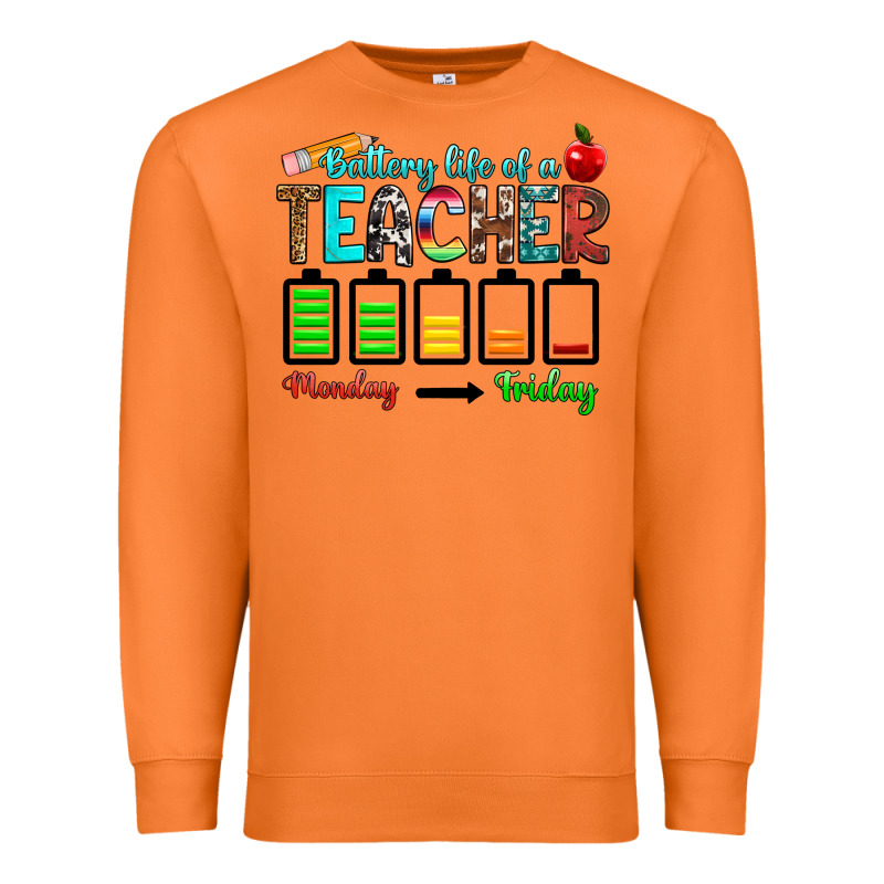 Battery Life Of A Teacher Monday Friday Premium Sweatshirt by RanaPortraitStore | Teevron