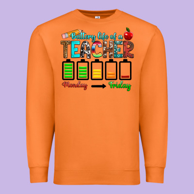 Battery Life Of A Teacher Monday Friday Premium Sweatshirt Designed By Ranaportraitstore