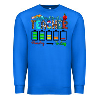 True Royal battery life of a teacher monday friday Premium Sweatshirt - RanaPortraitStore
