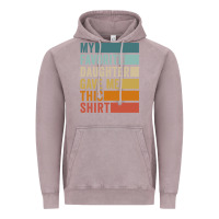 Vintage Zinc my favorite daughter gave me this shirt father's day pullover hoodie Vintage Hoodie - linhVisuals