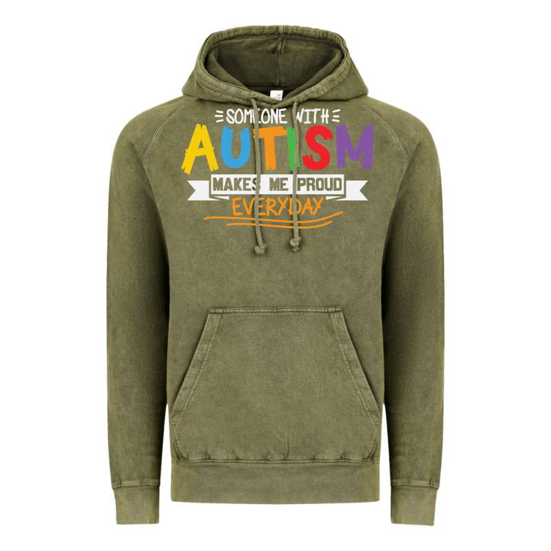 Someone With Autism Makes Me Proud Vintage Hoodie by linhVisuals | Teevron