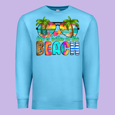 Life Is Better At The Beach Premium Sweatshirt Designed By Ranaportraitstore