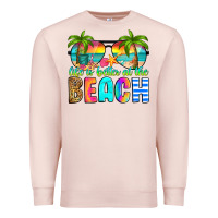 Pale Pink life is better at the beach Premium Sweatshirt - RanaPortraitStore