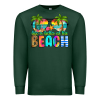 Sports Green life is better at the beach Premium Sweatshirt - RanaPortraitStore