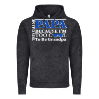 Vintage Black they call me papa because i'm too cool to be grandpa Vintage Hoodie - linhVisuals