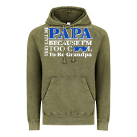 Vintage Olive they call me papa because i'm too cool to be grandpa Vintage Hoodie - linhVisuals
