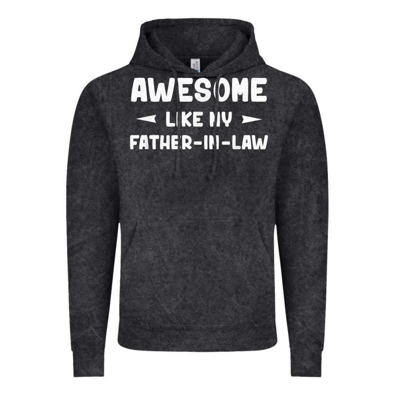 Awesome Like My Father In Law Funny Fathers Day Gift Men Wom T Shirt Vintage Hoodie by linhVisuals | Teevron